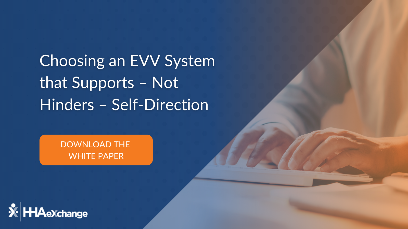 Choosing an EVV System that Supports, Not Hinders, SelfDirection for